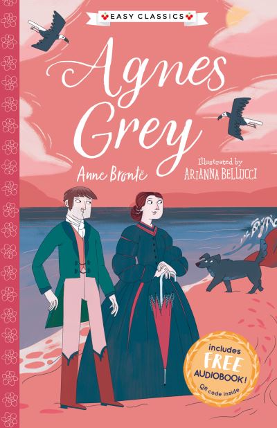 Agnes Grey Easy Classics - the Complete Bront Sisters Chi - Dick King-smith - Inne - SWEET CHERRY PUBLISHING LTD - 9781782267089 - 7 października 2021