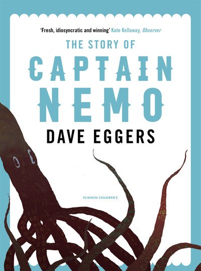 Cover for Dave Eggers · The Story of Captain Nemo - Save the Story (Paperback Book) (2018)