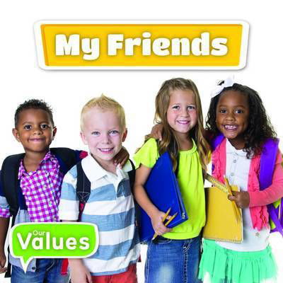 My Friends - Our Values - Grace Jones - Bücher - BookLife Publishing - 9781786371089 - 28. September 2016