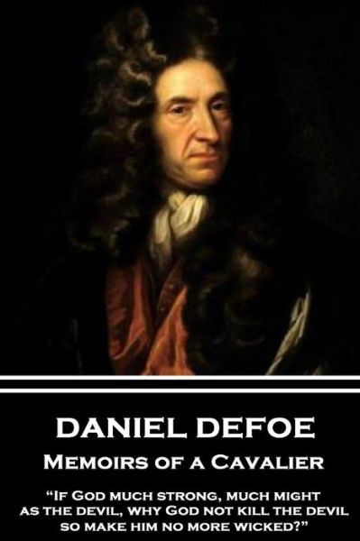 Cover for Daniel Defoe · Daniel Defoe - Memoirs of a Cavalier (Paperback Book) (2017)