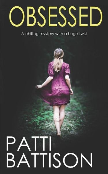 Cover for Patti Battison · OBSESSED a chilling mystery with a huge twist (Paperback Book) (2019)