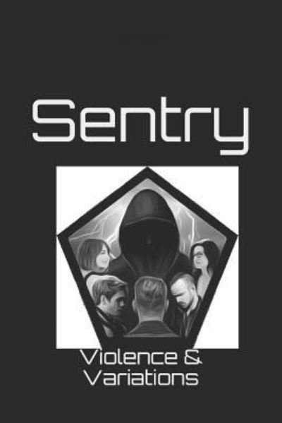 Sentry - Thomas Shaw - Bücher - Independently Published - 9781790356089 - 26. November 2018