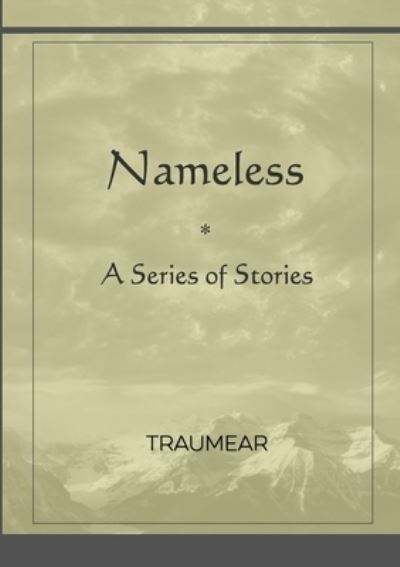 Nameless - Traumear - Books - Lulu.com - 9781794895089 - December 5, 2021