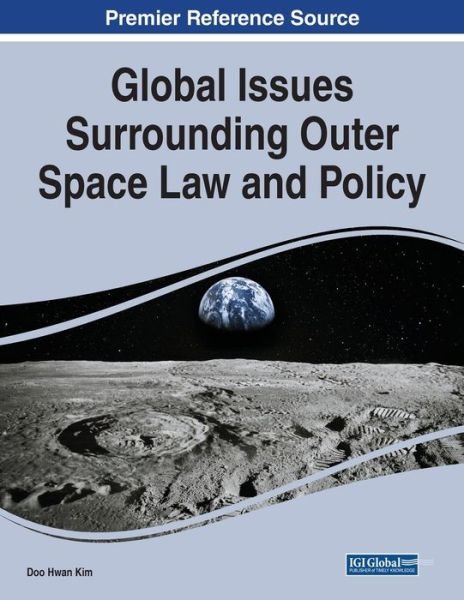 Cover for Doo Hwan Kim · Global Issues Surrounding Outer Space Law and Policy (Taschenbuch) (2021)