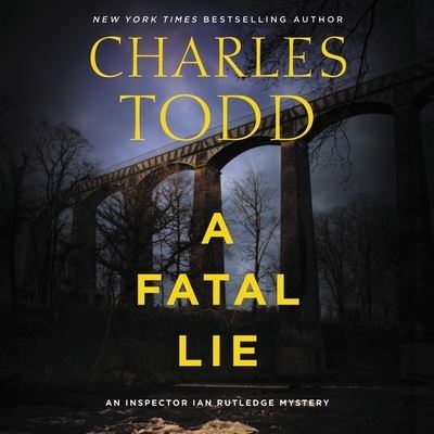 Cover for Charles Todd · A Fatal Lie A Novel (CD) (2021)