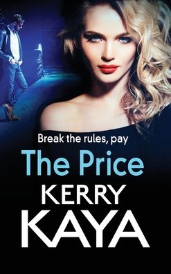 Cover for Kerry Kaya · The Price: An unforgettable, heart-stopping thriller from author Kerry Kaya - The Fletcher Family (Hardcover Book) (2021)