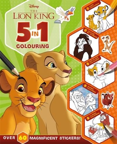 Cover for Walt Disney · Disney The Lion King: 5 in 1 Colouring - With dot-to-dot, colour-by-numbers, copy colouring, and more! (Paperback Book) (2024)