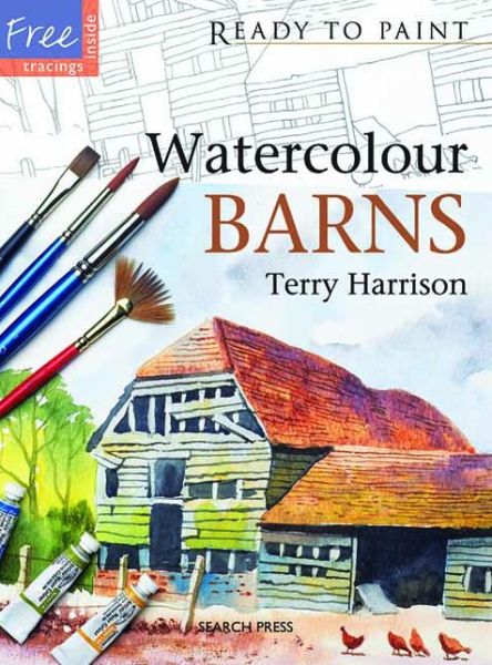 Cover for Terry Harrison · Ready to Paint: Watercolour Barns - Ready to Paint (Paperback Book) (2009)