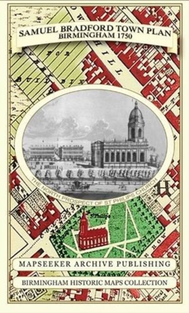 Cover for Samuel Bradford · Samuel Bradford Town Plan Birmingham 1750 - Birmingham Historic Maps Collection (Map) (2013)