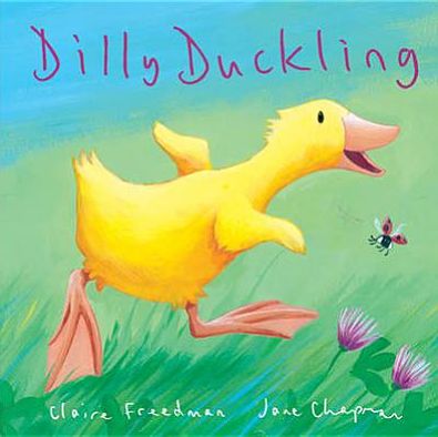 Cover for Claire Freedman · Dilly Duckling - Mini Hardbacks (Hardcover Book) [UK edition] (2011)