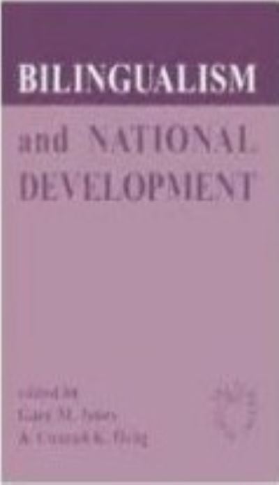 Cover for Gary Jones · Bilingualism and National Development (Hardcover Book) (1993)