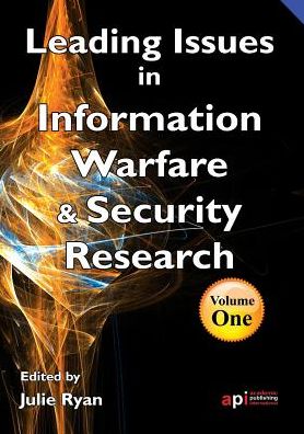 Cover for Ryan Julie · Leading Issues in Information Warfare Research (Paperback Book) (2014)