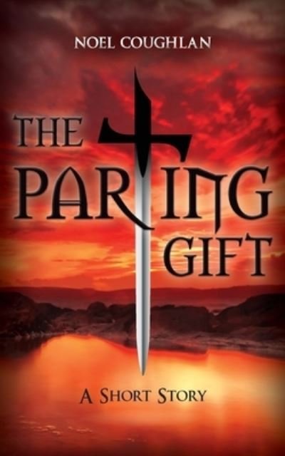 Cover for Noel Coughlan · The Parting Gift (Book) (2021)