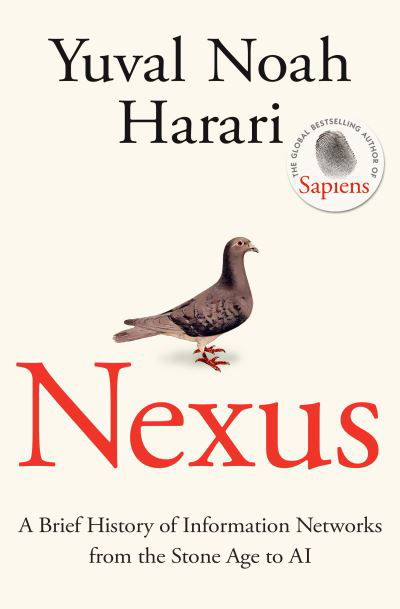Cover for Yuval Noah Harari · Nexus: A Brief History of Information Networks from the Stone Age to AI (Innbunden bok) (2024)