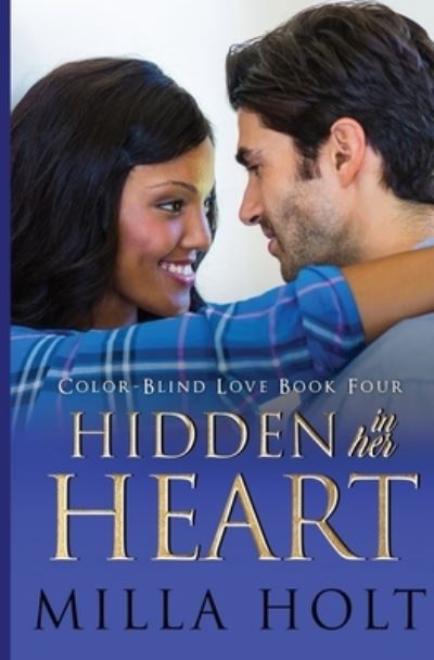 Cover for Milla Holt · Hidden In Her Heart (Paperback Book) (2021)