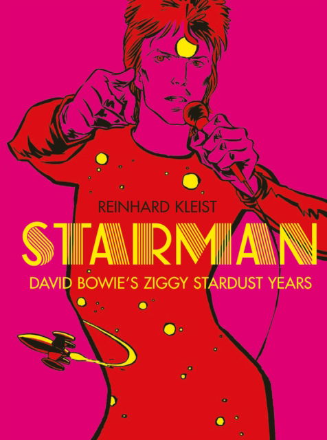 Starman: Bowie's Stardust Years - Reinhard Kleist - Livros - SelfMadeHero - 9781914224089 - 30 de março de 2023