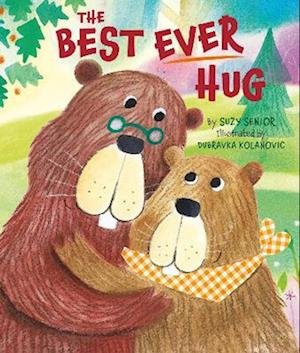 Cover for Suzy Senior · The Best Ever Hug (Hardcover Book) (2022)