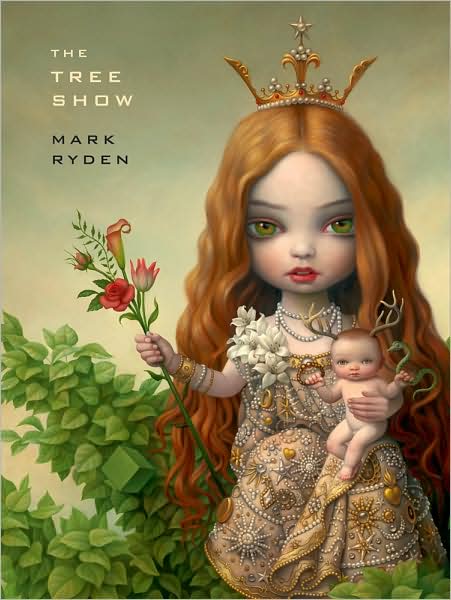 Cover for Mark Ryden · The Tree Show: Mark Ryden (Hardcover Book) (2009)