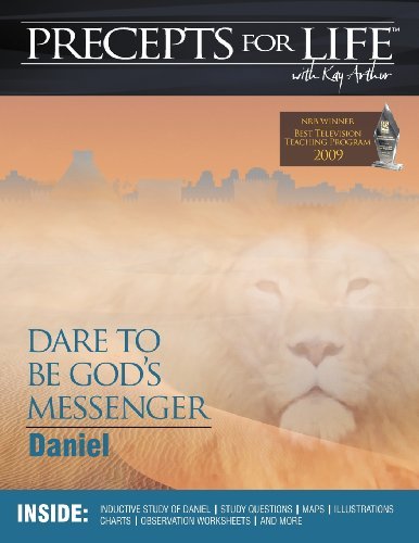 Cover for Kay Arthur · Precepts for Life Study Companion: Dare to Be God's Messenger (Daniel) (Pocketbok) (2009)