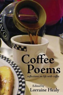 Cover for Lorraine Healy · Coffee Poems: reflections on life with coffee (Taschenbuch) (2019)