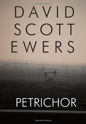 Cover for David Scott Ewers · Petrichor (Gebundenes Buch) (2013)