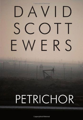 Cover for David Scott Ewers · Petrichor (Hardcover Book) (2013)