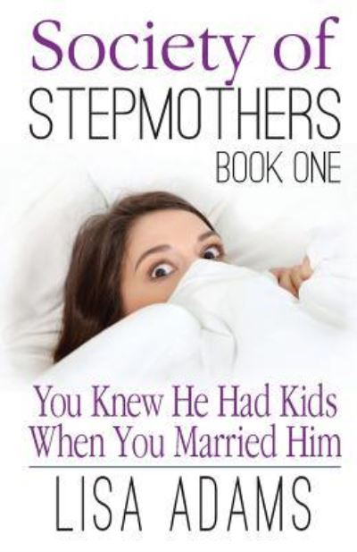 Cover for Lisa Adams · Society of Stepmothers Book One (Paperback Book) (2015)