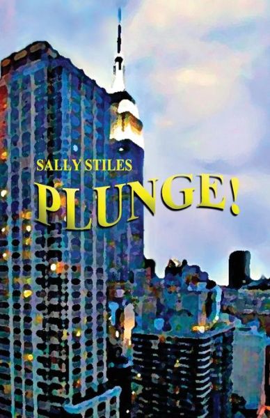 Cover for Sally Stiles · Plunge! (Paperback Book) [Subsequent edition] (2014)