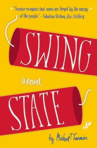 Cover for Michael T. Fournier · Swing State: A Novel (Paperback Book) (2014)