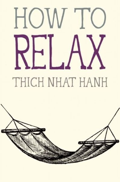 Cover for Thich Nhat Hanh · How to Relax - Mindfulness Essentials (Pocketbok) (2015)