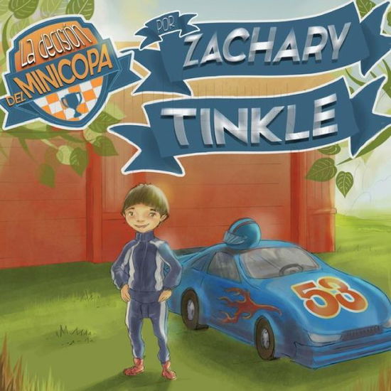 Cover for Zachary Tinkle · La Decision Del Minicopa Por Zachary Tinkle (Paperback Book) (2015)