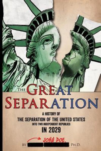 The Great Separation - John Doe - Książki - Roya Publications - 9781944218089 - 4 kwietnia 2017