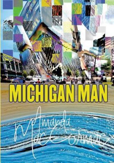 Cover for Amanda Maccormac · Michigan Man (Paperback Bog) (2017)