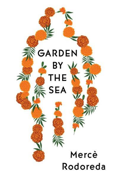 Cover for Mercè Rodoreda · Garden by the Sea (Paperback Book) (2020)