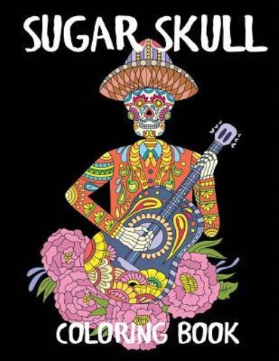 Cover for Blue Wave Press · Sugar Skull Coloring Book (Paperback Book) (2018)