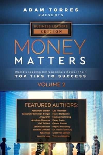 Money Matters - Adam Torres - Boeken - Mr. Century City, LLC. - 9781949680089 - 6 oktober 2019