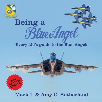 I Sutherland Mark · Being a Blue Angel (Paperback Book) (2025)