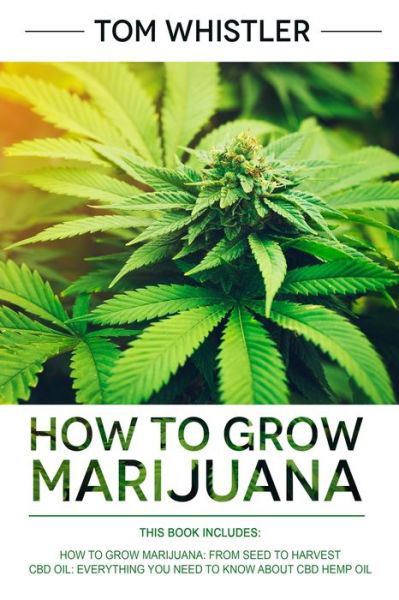 Cover for Tom Whistler · How to Grow Marijuana (Paperback Book) (2019)