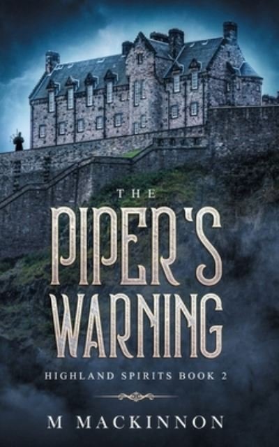Cover for M MacKinnon · The Piper's Warning (Paperback Bog) (2019)