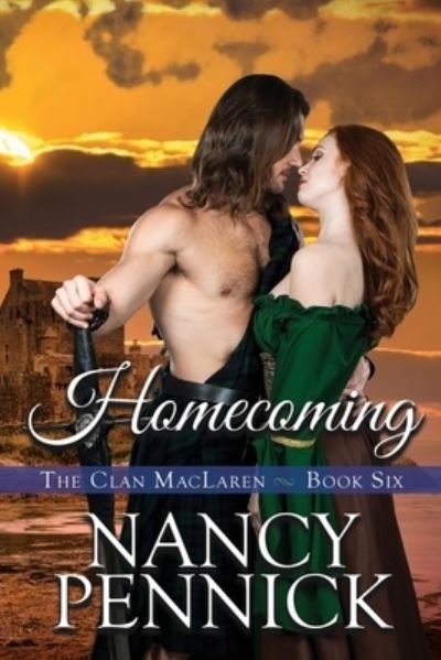 Cover for Nancy Pennick · Homecoming: A Scottish Historical Romance - The Clan MacLaren (Paperback Book) (2020)