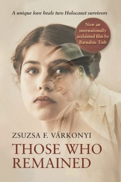 Cover for Zsuzsa F Varkonyi · Those Who Remained (Pocketbok) (2021)