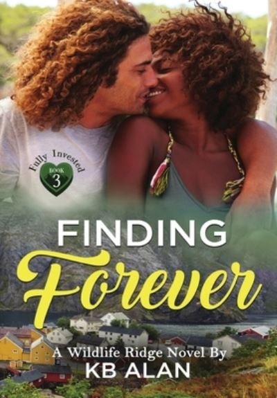 Cover for Kb Alan · Finding Forever (Hardcover Book) (2021)