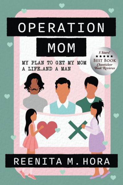 Cover for Reenita Hora · Operation Mom My Plan to Get My Mom a Life...and a Man (Book) (2022)