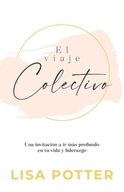 Cover for Lisa Potter · Viaje Colectivo (Bok) (2023)