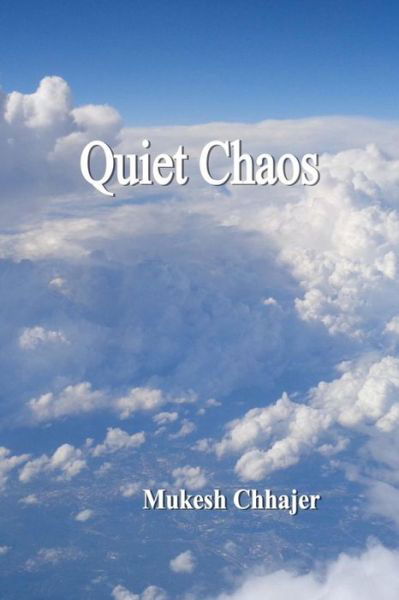 Cover for Mukesh Chhajer · Quiet Chaos (Pocketbok) (2017)