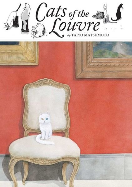 Cover for Taiyo Matsumoto · Cats of the Louvre - Cats of the Louvre (Hardcover Book) (2019)