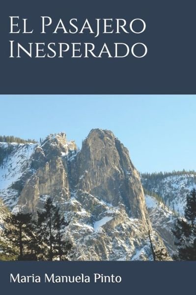 Cover for Maria Manuela Pinto · El Pasajero Inesperado (Paperback Bog) (2019)