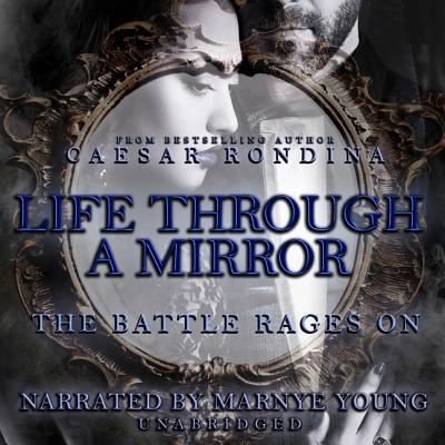 Cover for Caesar Rondina · Life Through a Mirror Lib/E (CD) (2019)