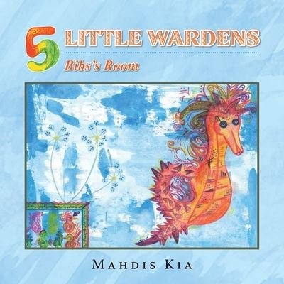 Cover for Mahdis Kia · 5 Little Wardens (Paperback Book) (2020)