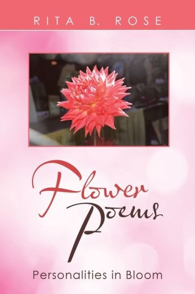 Cover for Rita B Rose · Flower Poems: Personalities in Bloom (Pocketbok) (2020)